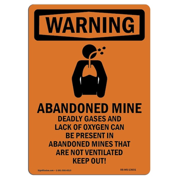 Safety Sign, OSHA WARNING, 24" Height, Rigid Plastic, Abandoned Mine Deadly Not Ventilated, Portrait